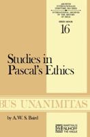 Studies in Pascal S Ethics 9024716772 Book Cover