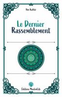 Le Dernier Rassemblement (French Edition) 195260852X Book Cover