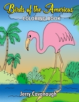 Birds of the Americas: Coloring Book 1945493607 Book Cover