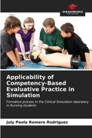 Applicability of Competency-Based Evaluative Practice in Simulation: Formative process in the Clinical Simulation laboratory in Nursing students B0CL5ZKVV9 Book Cover
