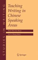 Teaching Writing in Chinese Speaking Areas 1441938885 Book Cover