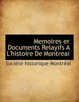 Memoires er Documents Relayifs A L'histoire De Montreai 1117985997 Book Cover