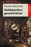 Goldmachergeschichten 1540407322 Book Cover