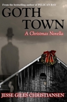 Goth Town: A Christmas Novella 150048038X Book Cover