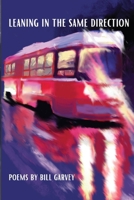 Leaning in the same direction 1998441431 Book Cover