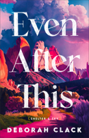 Even After This (Shelter and Sky) 0800746945 Book Cover