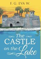 The Castle on the Lake 1641383577 Book Cover