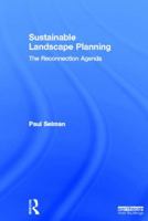 Sustainable Landscape Planning: The Reconnection Agenda 1849712638 Book Cover