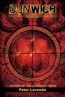 Dunwich: A Novel (Lovecraft Trilogy) 0892541806 Book Cover