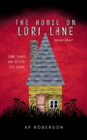 The House on Lori Lane B0H3JFT3BB Book Cover