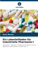 Ein Laborleitfaden für Industrielle Pharmazie-I (German Edition) 6209666752 Book Cover