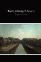 Down Stranger Roads 1609641353 Book Cover