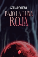 Bajo la luna roja 8417832645 Book Cover