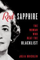 Red Sapphire: The Woman Who Beat the Blacklist 1493061879 Book Cover