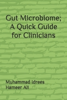 Gut Microbiome; A Quick Guide for Clinicians B0GZF3SZG2 Book Cover