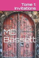 Tome 1: Invitations B086Y4GYKX Book Cover