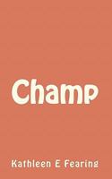 Champ, a Race to Find the Truth 1494864649 Book Cover