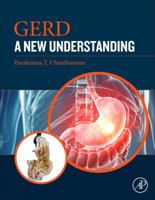 Gerd: A New Understanding of Pathology, Pathophysiology, and Treatment 0128098554 Book Cover
