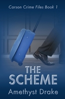 The Scheme (Carson Crime Files) 1965411002 Book Cover