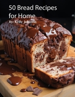 50 Bread Recipes for Home B0CSVN3W3M Book Cover