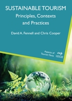 Sustainable Tourism: Principles, Contexts and Practices 1845417658 Book Cover