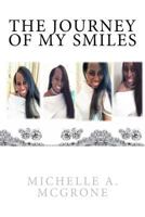 The Journey of My Smiles 1974036081 Book Cover