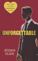 Unforgettable: Siri's Saga 10 Year Anniversary Edition (The Hardcore Series) 1964433118 Book Cover