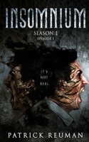 Insomnium: Season One - Episode One 1654272299 Book Cover