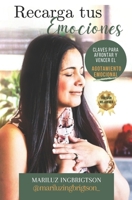 Recarga tus Emociones: Claves para vencer el agotamiento emocional (Spanish Edition) B0DQCSYZG5 Book Cover