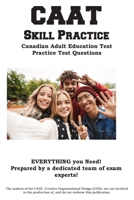 CAAT Skill Practice: Canadian Adult Education Test Practice Test Questions 1772452076 Book Cover