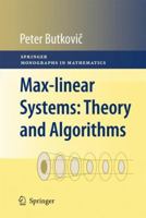 Max-Linear Systems: Theory and Algorithms 1447125835 Book Cover