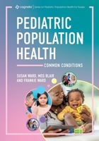 Pediatric Population Health: Common Conditions B0GS6L2FG1 Book Cover