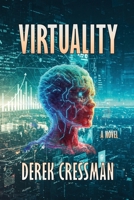 Virtuality : A Novel 1962931374 Book Cover