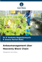 Anbaumanagement über Heavenly Block Chain (German Edition) 620337282X Book Cover