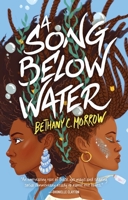 A Song Below Water 1250315328 Book Cover