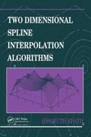 Two Dimensional Spline Interpolation Algorithms 0367449927 Book Cover