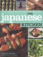 The Japanese Kitchen: A Book of Essential Ingredients with 200 Authentic Recipes, 1904920020 Book Cover