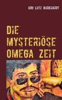 Die mysteriöse Omega Zeit 3750498598 Book Cover