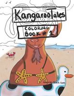 Kangaroo Tales Coloring Book #1: Illustrations by Samantha Turney 1717993419 Book Cover