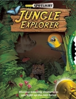 Spotlight: Jungle Explorer 1592237959 Book Cover