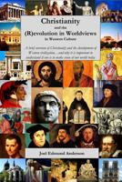 Christianity and the (R)evolution in Worldviews in Western Culture 1949422925 Book Cover