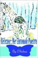 Release Me Through Poetry 0595223834 Book Cover