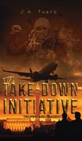 The Take-Down Initiative 1643787977 Book Cover