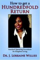How to get a Hundredfold Return: Standard Operating Procedures for Kingdom Living 1425920640 Book Cover