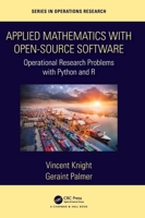 Applied Mathematics with Open-Source Software: Operational Research Problems with Python and R 0367348683 Book Cover