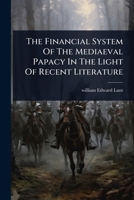 The Financial System Of The Mediaeval Papacy In The Light Of Recent Literature 1024829294 Book Cover