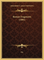 Roman Fragments 1162017465 Book Cover
