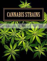 Cannabis Strains: 2014 Premium Choice Seeds Selection 1494779803 Book Cover