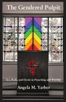 The Gendered Pulpit 1936912686 Book Cover