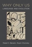 ¿Por qué solo nosotros?: Evolución y lenguaje 0262533499 Book Cover
